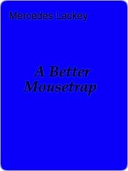 A Better Mousetrap book cover