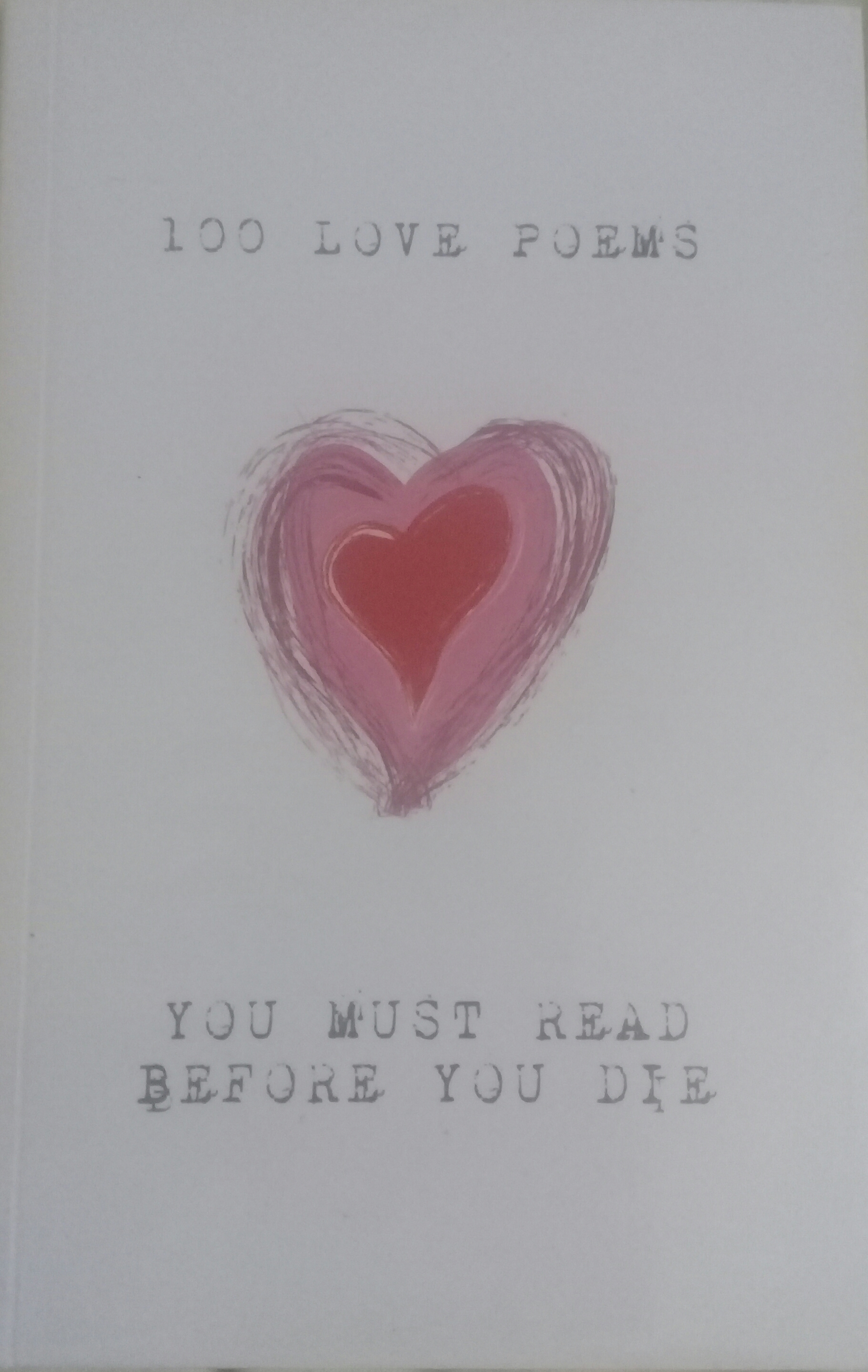 100 Love Poems You Must Read Before You Die book cover