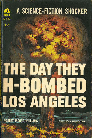 The Day They H-Bombed Los Angeles book cover