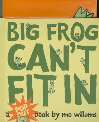 Big Frog Can't Fit In book cover
