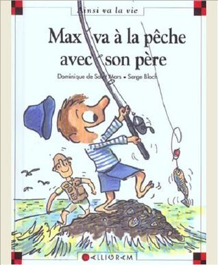 N°63 Max va à la pêche avec son père book cover