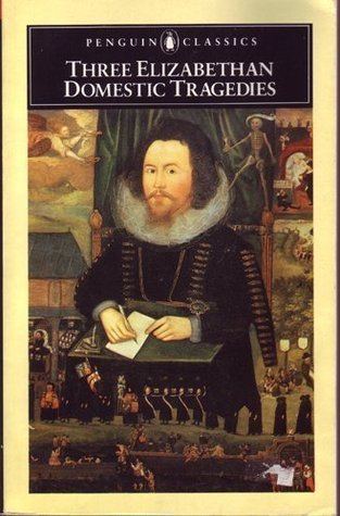 Three Elizabethan Domestic Tragedies book cover