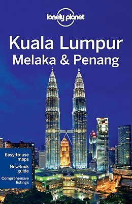 Lonely Planet Kuala Lumpur, Melaka & Penang book cover