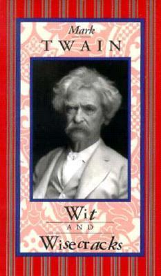 Mark Twain Wit and Wisecracks book cover