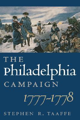 The Philadelphia Campaign, 1777-1778 (Modern War Studies book cover