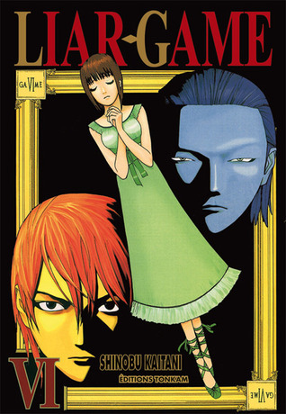 Liar Game, Volume 6 book cover