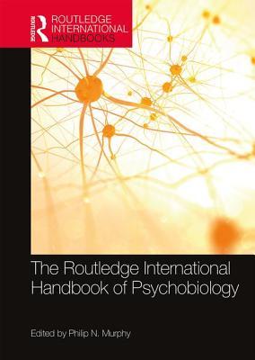 The Routledge International Handbook of Psychobiology book cover