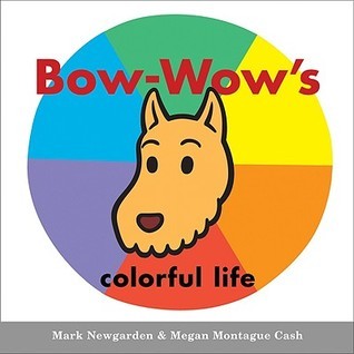 Bow-Wow's Colorful Life book cover
