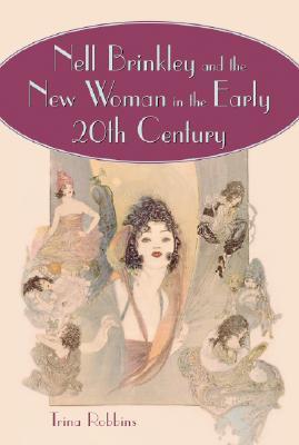 Nell Brinkley and the New Woman in the Early 20th Century book cover