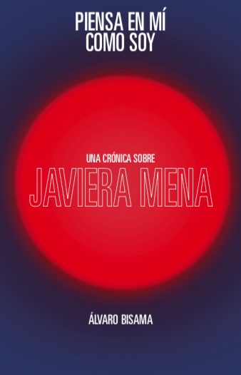 Piensa en mi como soy. Una crónica sobre Javiera Mena book cover