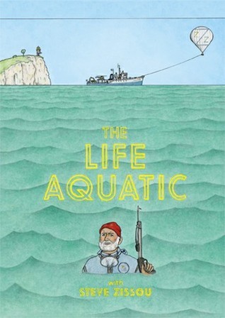 The Life Aquatic With Steve Zissou book cover