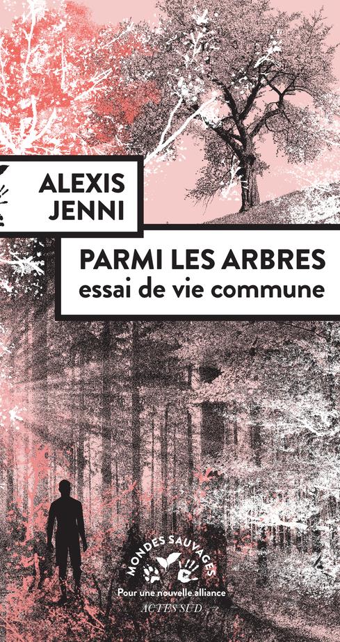Parmi les arbres. Essai de vie commune book cover