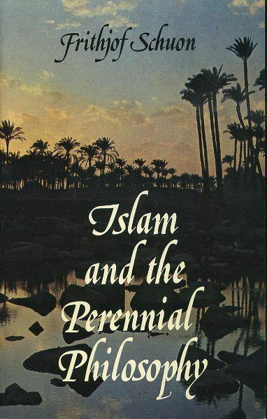 Islam and the Perennial Philosophy book cover