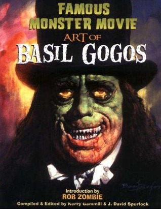 Famous Monster Movie Art of Basil Gogos book cover