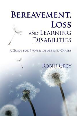 Bereavement, Loss and Learning Disabilities book cover