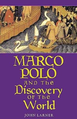 Marco Polo and the Discovery of the World book cover
