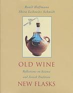 Old Wine New Flasks book cover