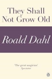 They Shall Not Grow Old book cover