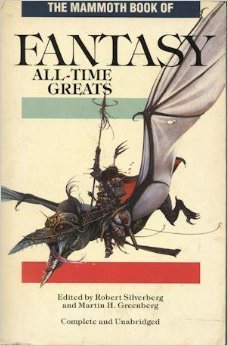The Mammoth Book of Fantasy All-Time Greats book cover