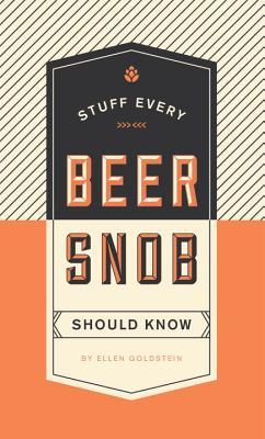 Stuff Every Beer Snob Should Know book cover