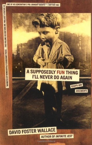 A Supposedly Fun Thing I'll Never Do Again book cover