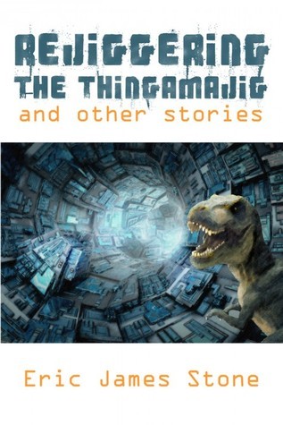 Rejiggering the Thingamajig and Other Stories book cover