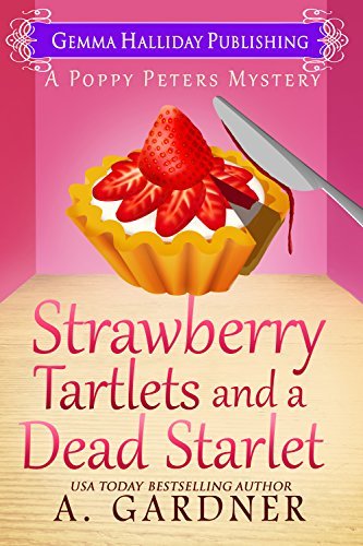 Strawberry Tartlets and a Dead Starlet book cover