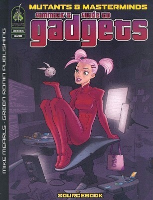 Mutants Masterminds Gimmicks Guide To Ga book cover