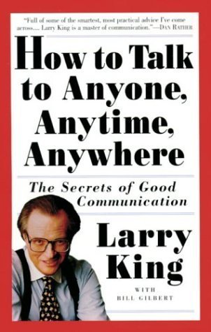 How to Talk to Anyone, Anytime, Anywhere book cover