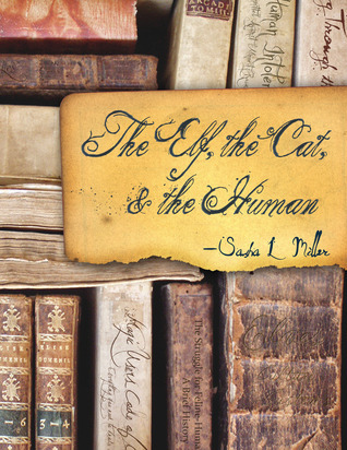 The Elf, the Cat, and the Human book cover