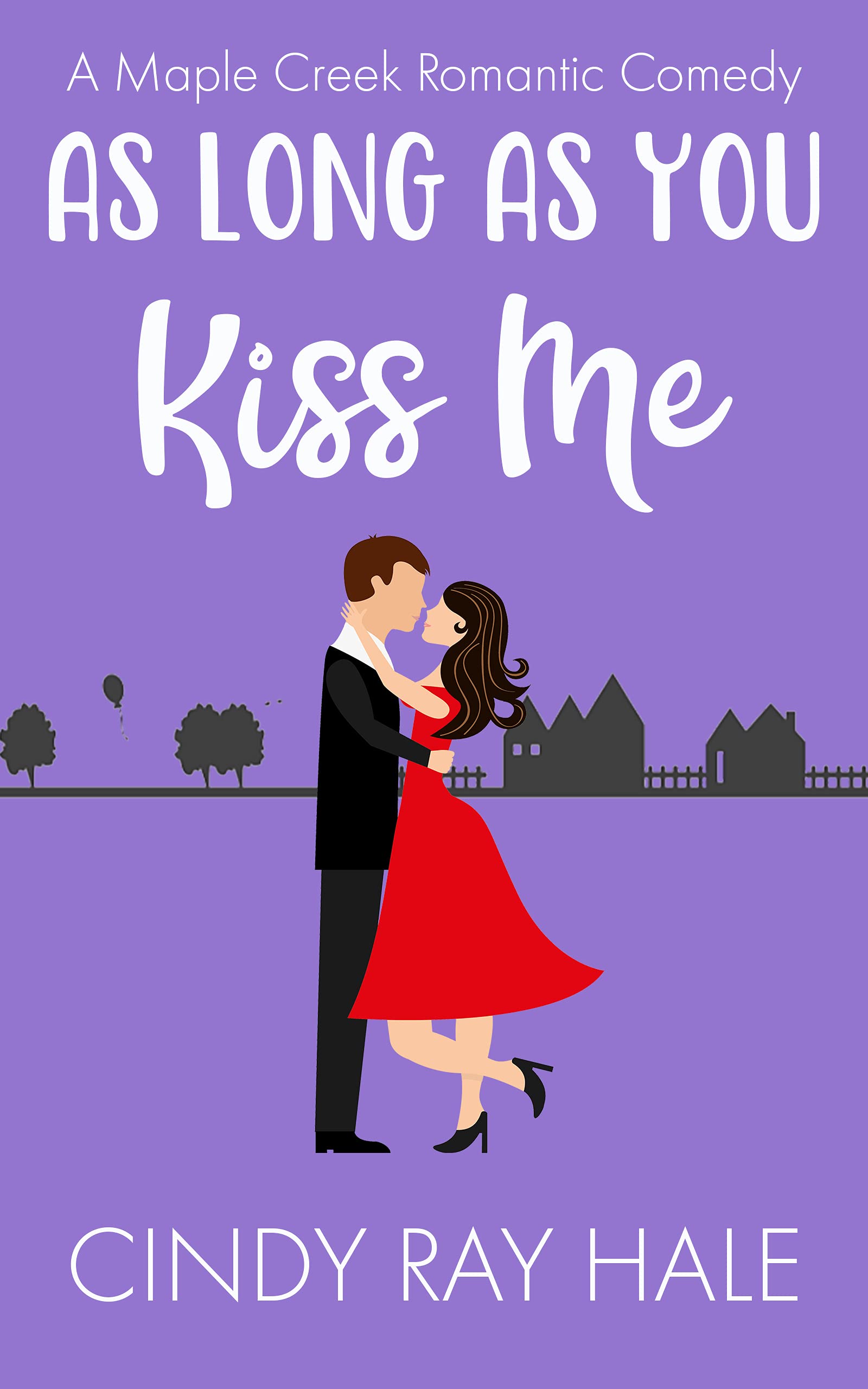 As Long As You Kiss Me book cover