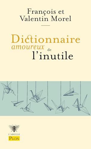 Dictionnaire amoureux de l'inutile book cover