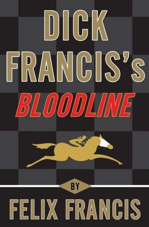 Dick Francis's Bloodline book cover
