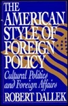 The American Style of Foreign Policy book cover