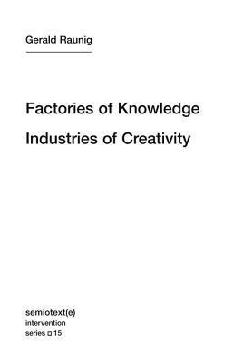 Factories of Knowledge, Industries of Creativity book cover