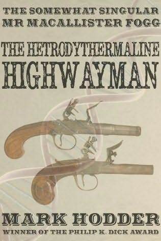 The Hetrodythermaline Highwayman book cover