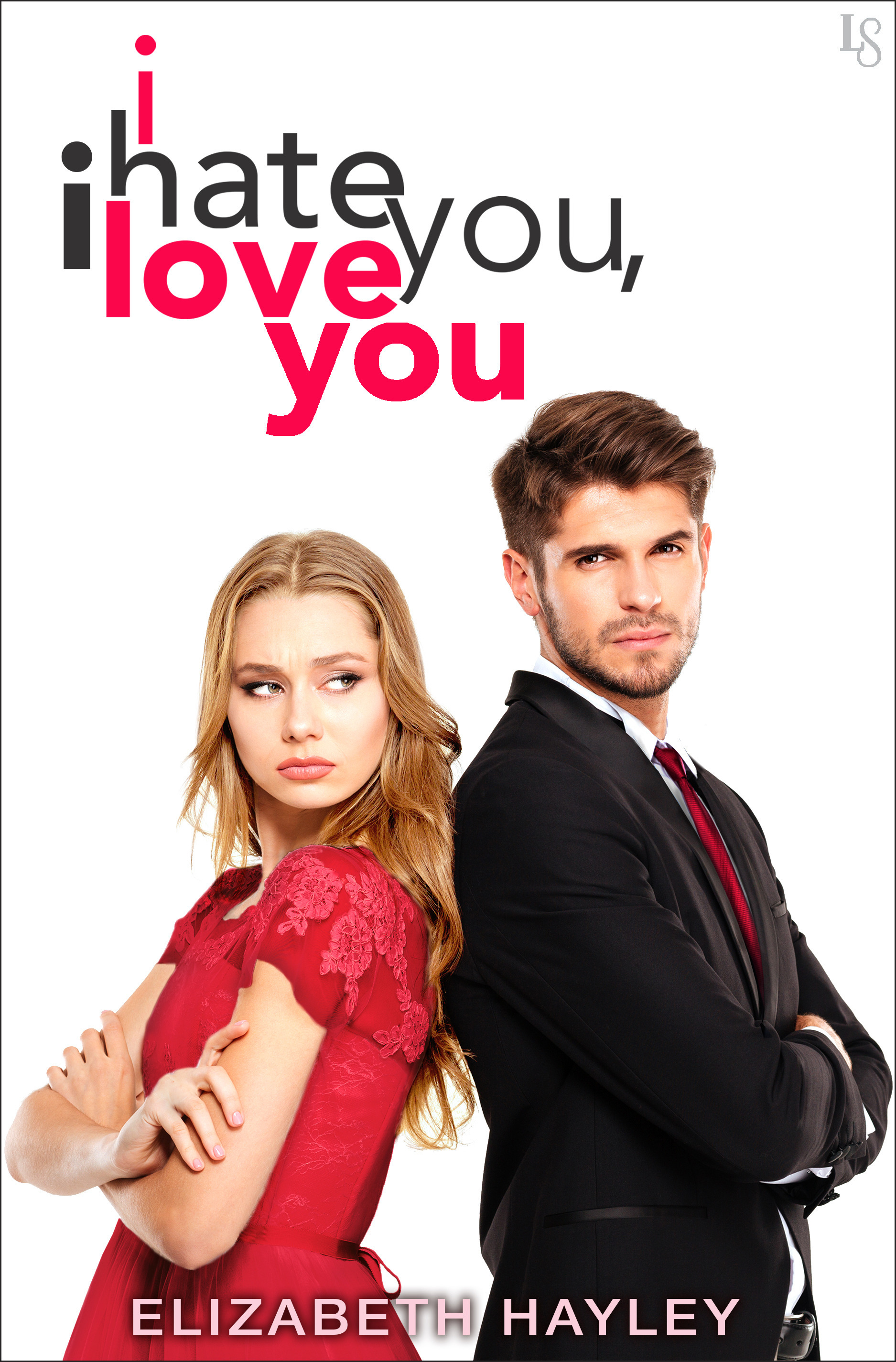 I Hate You, I Love You book cover