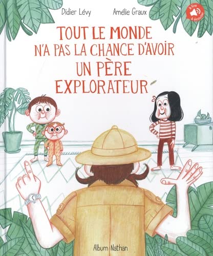 Tout le monde n'a pas la chance d'avoir un père explorateur book cover