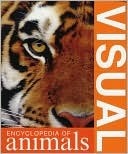 Visual Encyclopedia of Animals book cover