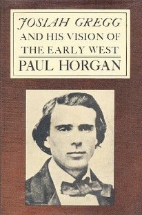 Josiah Gregg and His Vision of the Early West book cover