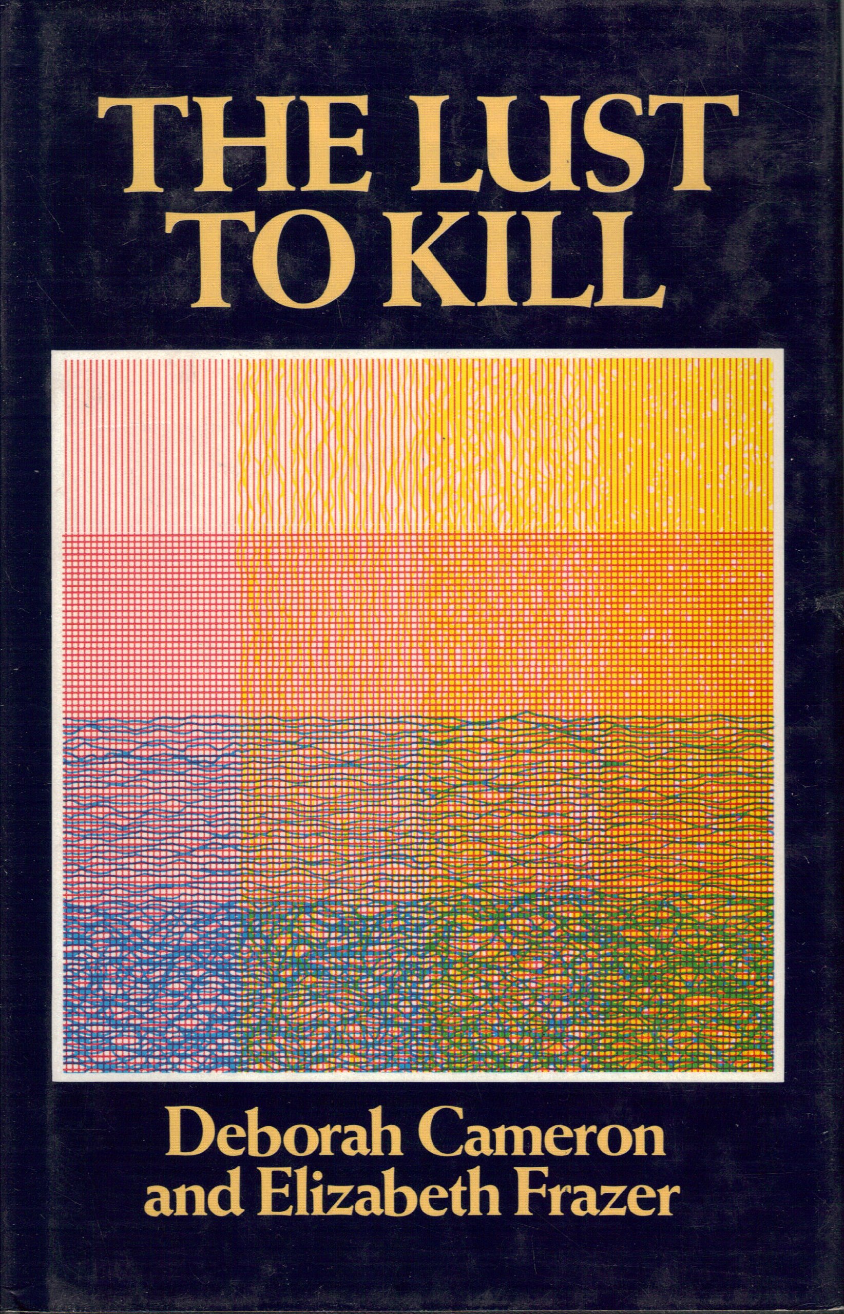 The Lust to Kill book cover