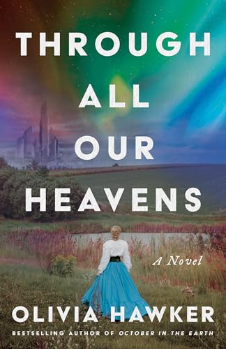 Through All Our Heavens book cover