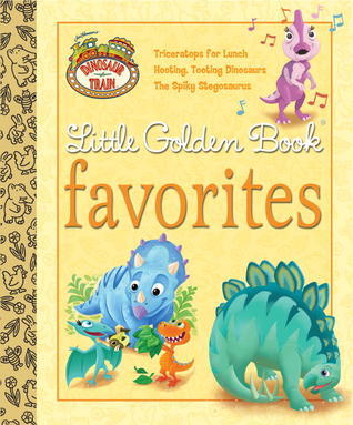 Dinosaur Train Little Golden Book Favorites book cover