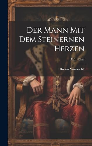 Der Mann Mit Dem Steinernen Herzen book cover