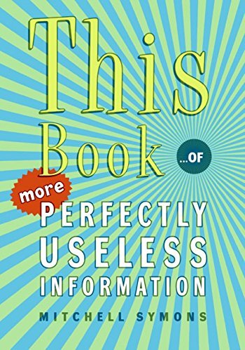 This Book…of More Perfectly Useless Information book cover