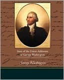 State Of The Union Addresses Of George Washington book cover