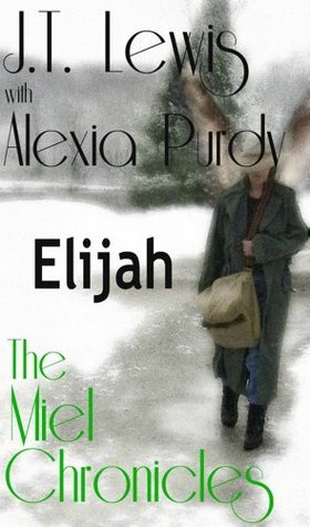 Elijah (The Miel Chronicles) book cover