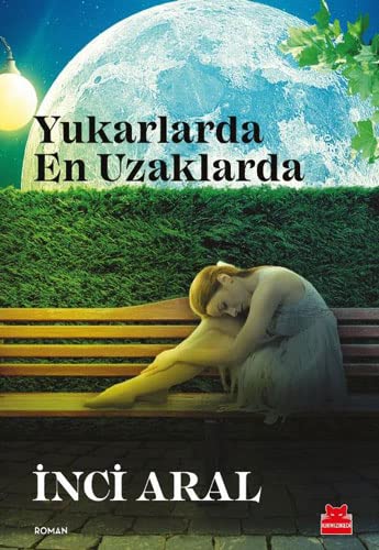 Yukarlarda En Uzaklarda book cover