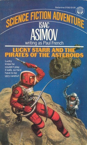 Lucky Starr and the Pirates of the Asteroids book cover