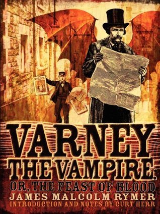 Varney the Vampire; or, The Feast of Blood book cover